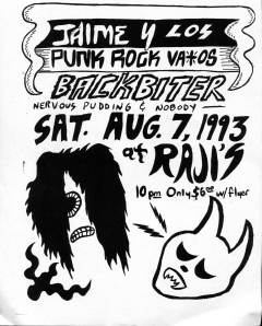 Jaime Y Los Punk Rock Vatos, Backbiter, Nervous Pudding, and Nobody at Raji's 7 Aug. 1993